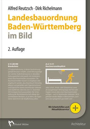 Landesbauordnung Baden-Württemberg im Bild von Reutzsch,  Alfred, Richelmann,  Dirk