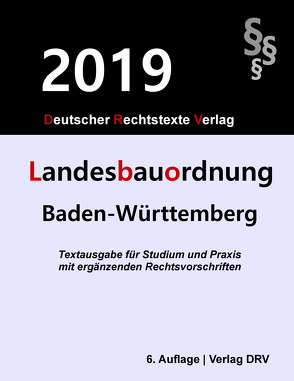 Landesbauordnung Baden-Württemberg von DRV,  Redaktion