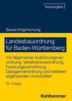 Landesbauordnung für Baden-Württemberg von Hornung,  Volker, Imig,  Klaus, Sauter,  Helmut