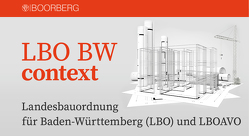 Landesbauordnung für Baden-Württemberg (LBO) und LBOAVO context von Busch,  Manfred, Gammerl,  Bernd, Hager,  Gerd, Schlotterbeck,  Karlheinz