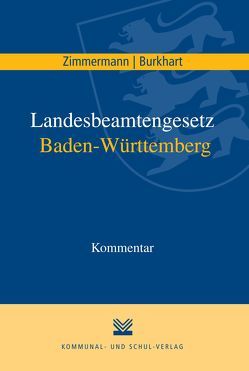 Landesbeamtengesetz Baden-Württemberg von Burkhart,  Harald, Zimmermann,  Achim