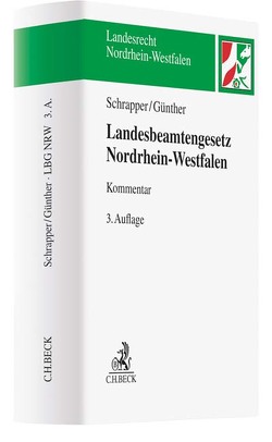 Landesbeamtengesetz Nordrhein-Westfalen (LBG NRW) von Günther,  Jörg-Michael, Schrapper,  Ludger