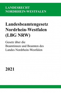 Landesbeamtengesetz Nordrhein-Westfalen (LBG NRW) von Studier,  Ronny