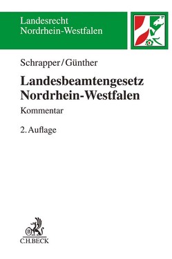 Landesbeamtengesetz Nordrhein-Westfalen (LBG NRW) von Günther,  Jörg-Michael, Schrapper,  Ludger