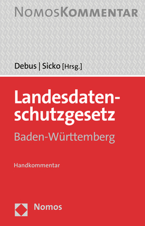 Landesdatenschutzgesetz Baden-Württemberg von Debus,  Alfred G., Sicko,  Corinna