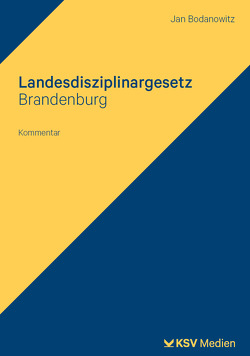 Landesdisziplinargesetz Brandenburg von Bodanowitz,  Jan