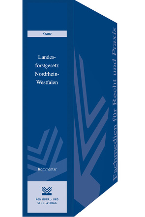 Landesforstgesetz Nordrhein-Westfalen von Kranz,  Yuri