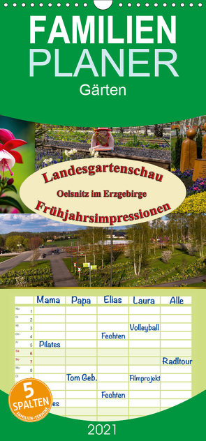 Landesgartenschau Oelsnitz im Erzgebirge – Frühjahrsimpressionen – Familienplaner hoch (Wandkalender 2021 , 21 cm x 45 cm, hoch) von Birkigt,  Lisa