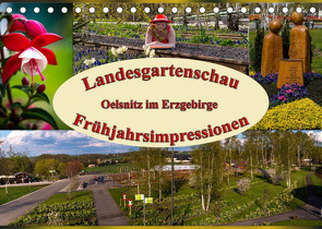 Landesgartenschau Oelsnitz im Erzgebirge – Frühjahrsimpressionen (Tischkalender 2023 DIN A5 quer) von Birkigt,  Lisa