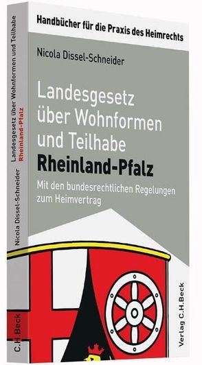 Landesgesetz über Wohnformen und Teilhabe Rheinland-Pfalz von Dissel-Schneider,  Nicola