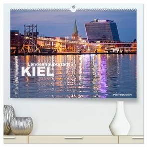 Landeshauptstadt Kiel (hochwertiger Premium Wandkalender 2024 DIN A2 quer), Kunstdruck in Hochglanz von Schickert,  Peter