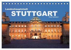 Landeshauptstadt Stuttgart (Tischkalender 2024 DIN A5 quer), CALVENDO Monatskalender von Schickert,  Peter