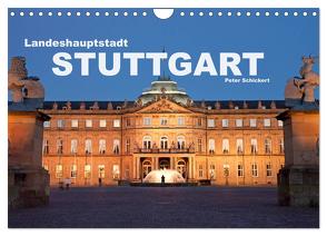 Landeshauptstadt Stuttgart (Wandkalender 2024 DIN A4 quer), CALVENDO Monatskalender von Schickert,  Peter
