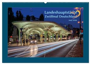 Landeshauptstädte – Zwölfmal Deutschland (Wandkalender 2024 DIN A2 quer), CALVENDO Monatskalender von Tetlak,  Andy