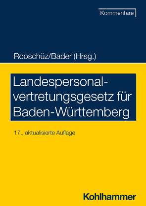 Landespersonalvertretungsgesetz für Baden-Württemberg von Abel,  Joachim, Bader,  Johann, Gerstner-Heck,  Brigitte, Käßner,  Anne, Schenk,  Wolfgang