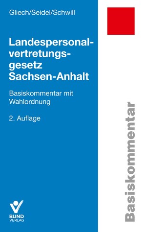 Landespersonalvertretungsgesetz Sachsen-Anhalt von Gliech,  Susanne, Schwill,  Klaus, Seidel,  Lore