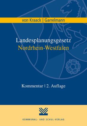 Landesplanungsgesetz Nordrhein-Westfalen von Garrelmann,  Andrea, Kraack,  Christian von