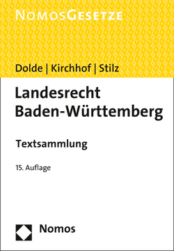 Landesrecht Baden-Württemberg von Dolde,  Klaus-Peter, Kirchhof,  Ferdinand, Stilz,  Eberhard