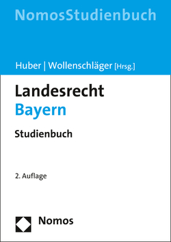 Landesrecht Bayern von Huber,  Peter M., Wollenschläger,  Ferdinand