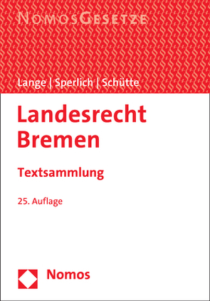 Landesrecht Bremen von Lange,  Pia, Schütte,  Peter, Sperlich,  Peter
