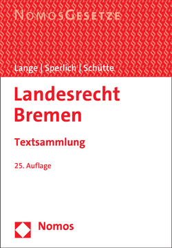 Landesrecht Bremen von Lange,  Pia, Schütte,  Peter, Sperlich,  Peter