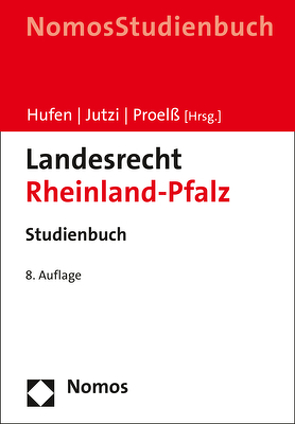 Landesrecht Rheinland-Pfalz von Hufen,  Friedhelm, Jutzi,  Siegfried, Proelß,  Alexander