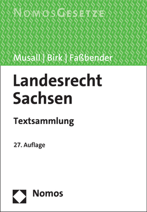 Landesrecht Sachsen von Birk,  Hans-Jörg, Faßbender,  Kurt, Musall,  Peter