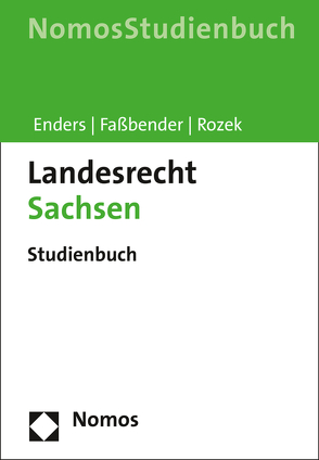 Landesrecht Sachsen von Enders,  Christoph, Faßbender,  Kurt, Rozek,  Jochen
