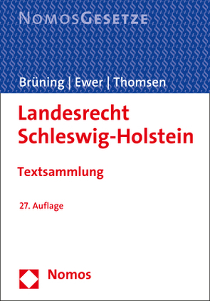 Landesrecht Schleswig-Holstein von Brüning,  Christoph, Ewer,  Wolfgang, Thomsen,  Maren