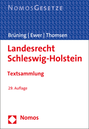 Landesrecht Schleswig-Holstein von Brüning,  Christoph, Ewer,  Wolfgang, Thomsen,  Maren