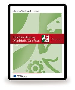 Landesverfassung Nordrhein-Westfalen – Digital von Durner,  Wolfgang, Günther,  Carsten, Heusch,  Andreas, Kamp,  Manuel, Roßbach,  Matthias, Schoenenbroicher,  Klaus, Söbbeke,  Markus, Stuttmann,  Martin, Thesling,  Hans-Josef