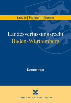 Landesverfassungsrecht Baden-Württemberg von Sander,  Gerald G.