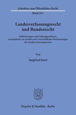 Landesverfassungsrecht und Bundesrecht. von Jutzi,  Siegfried