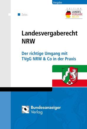 Landesvergaberecht NRW von Zeiss,  Christopher