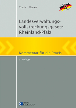 Landesverwaltungsvollstreckungsgesetz Rheinland-Pfalz von Heuser,  Torsten