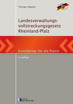 Landesverwaltungsvollstreckungsgesetz Rheinland-Pfalz von Heuser,  Torsten