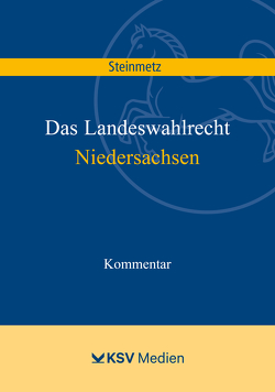Landeswahlrecht Niedersachsen von Steinmetz,  Markus
