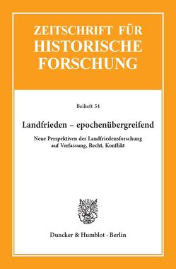 Landfrieden – epochenübergreifend. von Baumbach,  Hendrik, Carl,  Horst