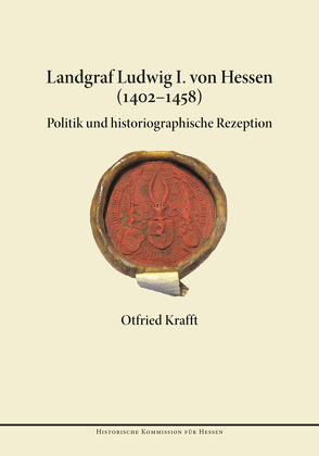 Landgraf Ludwig I. von Hessen (1402-1458) von Krafft,  Otfried