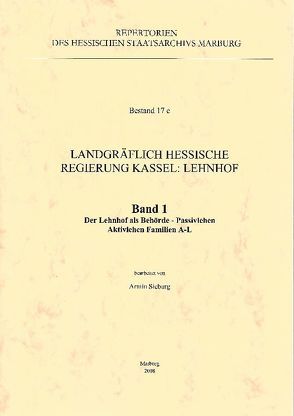 Landgräflich hessische Regierung Kassel : Lehnhof. Bestand 17 c. von Sieburg,  Armin