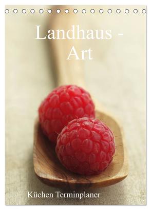Landhaus-Art – Küchen Terminplaner / Planer (Tischkalender 2024 DIN A5 hoch), CALVENDO Monatskalender von Riedel,  Tanja