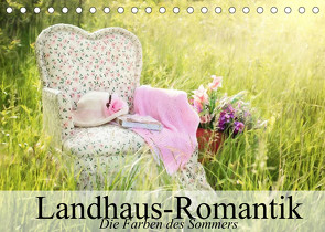 Landhaus-Romantik. Die Farben des Sommers (Tischkalender 2022 DIN A5 quer) von Stanzer,  Elisabeth