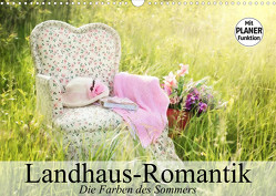 Landhaus-Romantik. Die Farben des Sommers (Wandkalender 2023 DIN A3 quer) von Stanzer,  Elisabeth