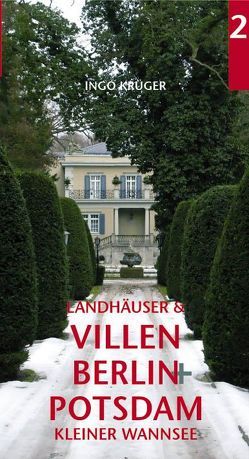 Landhäuser und Villen in Berlin und Potsdam von Krüger,  Ingo