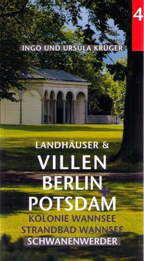 Landhäuser und Villen in Berlin und Potsdam von Krüger,  Ingo, Krüger,  Ursula