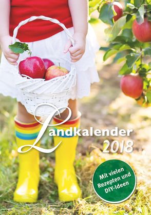 Landkalender 2018 von Stocker Verlag,  Leopold