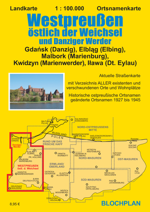 Landkarte Westpreußen östlich der Weichsel und Danziger Werder von Bloch,  Dirk