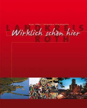 Landkreis Roth – Wirklich schön hier von Eckstein,  Herbert, Giurdanella,  Salvatore, Pühn,  Hans