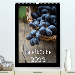 Landküche (Premium, hochwertiger DIN A2 Wandkalender 2022, Kunstdruck in Hochglanz) von Veronesi,  Larissa