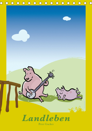 Landleben – lustige Tierzeichnungen (Tischkalender 2019 DIN A5 hoch) von Guckes,  Peter